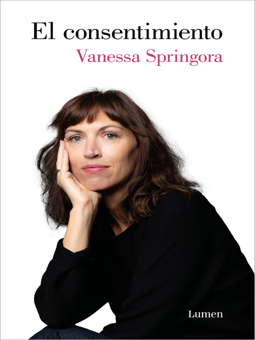 Title details for El consentimiento by Vanessa Springora - Available